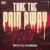 TAKE THE PAIN AWAY のサムネイル